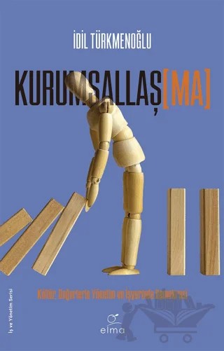 Kurumsallaş[ma] – İdil Türkmenoğlu – ELMA Yayınevi kitap kapağı