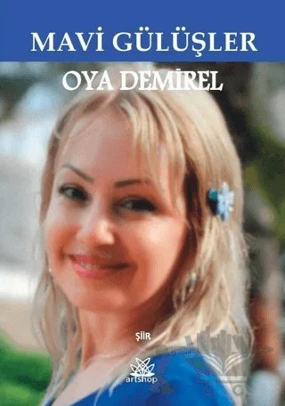 Mavi Gülüşler – Oya Demirel – Artshop Yayıncılık kitap kapağı