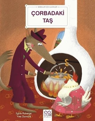 Çorbadaki Taş - Bebekler İçin Klasikler – Sylvie Roberge, Yves Dumont – 1001 Çiçek Kitaplar kitap kapağı