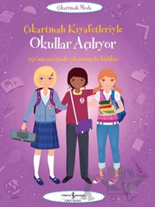 Çıkartmalı Kıyafetleriyle Okullar Açılıyor – Fiona Watt – İş Bankası Kültür Yayınları kitap kapağı