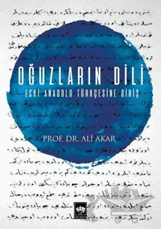Oğuzların Dili – Ali Akar – Ötüken Neşriyat kitap kapağı