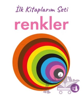 İlk Kitaplarım - Renkler – Kollektif – Büyülü Fener Yayınları kitap kapağı