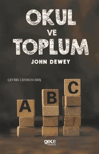 Okul ve Toplum – John Dewey – Gece Kitaplığı kitap kapağı