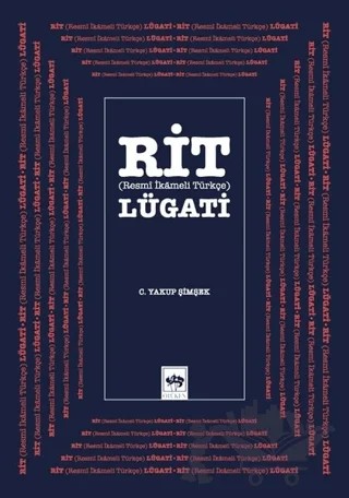 Rit Lügatı - Resmi İkameli Türkçe – C. Yakup Şimşek – Ötüken Neşriyat kitap kapağı