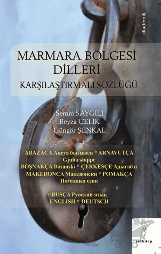 Marmara Bölgesi Dilleri - Karşılaştırmalı Sözlüğü – Semra Saygılı, Beyza Çelik, Güngör Şenkal – Şey Kitap kitap kapağı