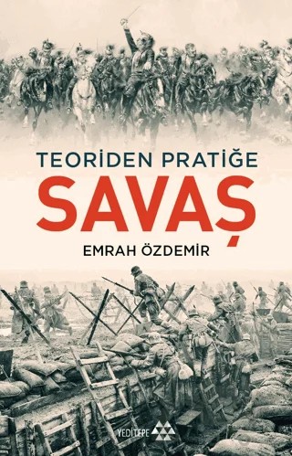 Savaş - Teoriden Pratiğe – Emrah Özdemir – Yeditepe Yayınevi kitap kapağı