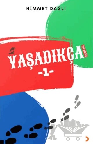 Yaşadıkça 1 – Himmet Dağlı – Cinius Yayınları kitap kapağı