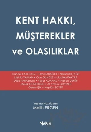 Kent Hakkı, Müşterekler ve Olasılıklar – Melih Ergen – Yakın Kitabevi kitap kapağı