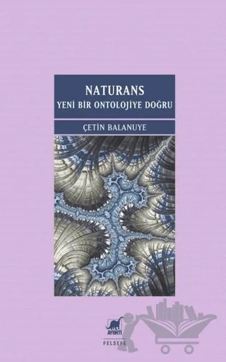 Naturans: Yeni Bir Ontolojiye Doğru – Çetin Balanuye – Ayrıntı Yayınları kitap kapağı