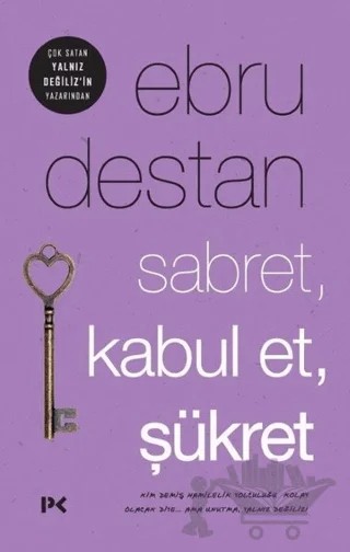 Sabret, Kabul Et, Şükret – Ebru Destan – Profil Kitap kitap kapağı