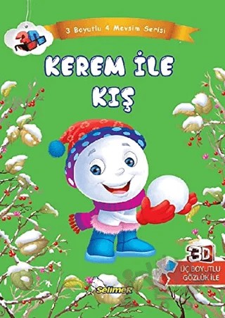 Kerem ile Kış - Üç Boyutlu Dört Mevsim Serisi – Kolektif – Selimer Yayınları kitap kapağı