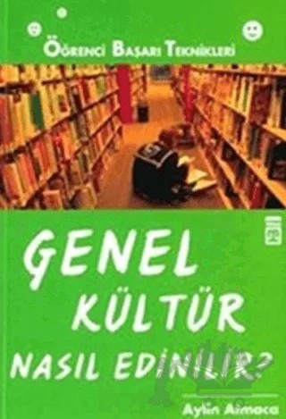 Genel Kültür Nasıl Edinilir? – Aylin Atmaca – Genç Timaş kitap kapağı