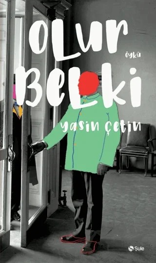 Olur Belki – Yasin Çetin – Şule Yayınları kitap kapağı