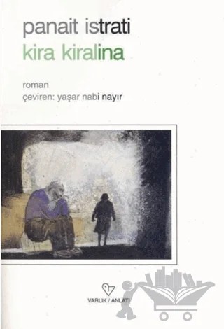 Kira Kiralina – Panait Istrati – Varlık Yayınları kitap kapağı