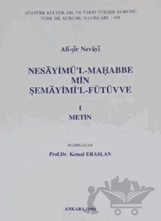 Nesayimü'l-Mahabbe Min Şemayimi'l-Fütüvve 1 Metin – Ali Şir Nevayi – Türk Dil Kurumu Yayınları kitap kapağı