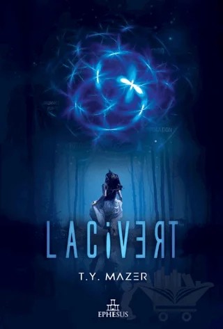 Lacivert - 1 – T. Y. Mazer – Ephesus Yayınları kitap kapağı