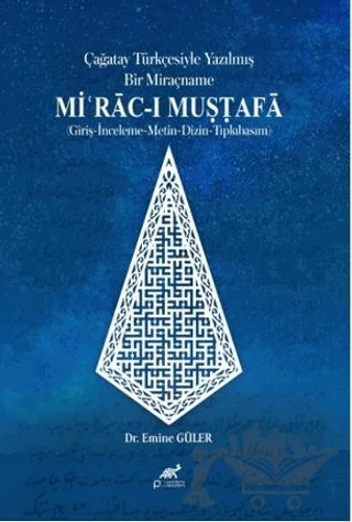 Çağatay Türkçesiyle Yazılmış Bir Miraçname: Miʿrac-ı Mustafa – Emine Güler – Paradigma Akademi Yayınları kitap kapağı