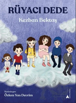 Rüyacı Dede – Kezban Bektaş – Kayalıpark kitap kapağı