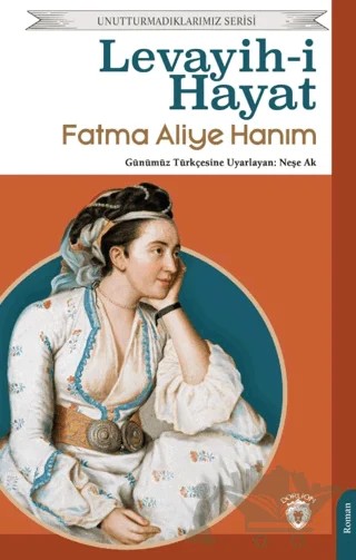 Levayih-i Hayat – Fatma Aliye Hanım – Dorlion Yayınları kitap kapağı