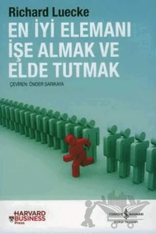 En İyi Elemanı İşe Almak ve Elde Tutmak – Richard Luecke – İş Bankası Kültür Yayınları kitap kapağı