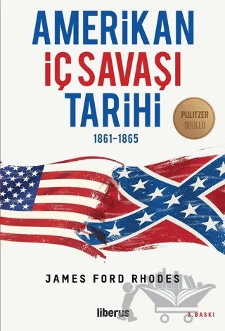 Amerikan İç Savaşı Tarihi – James Ford Rhodes – Liberus Yayınları kitap kapağı