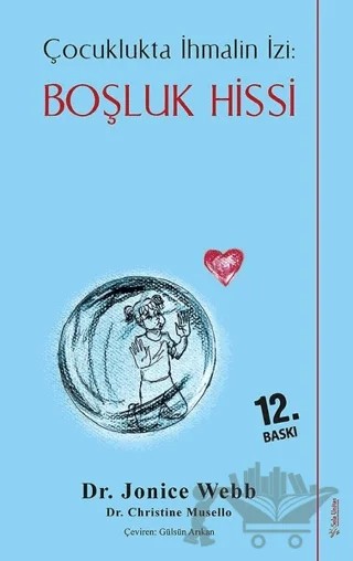 Boşluk Hissi - Çocuklukta İhmalin İzi – Christine Musello, Jonice Webb – Sola Unitas kitap kapağı