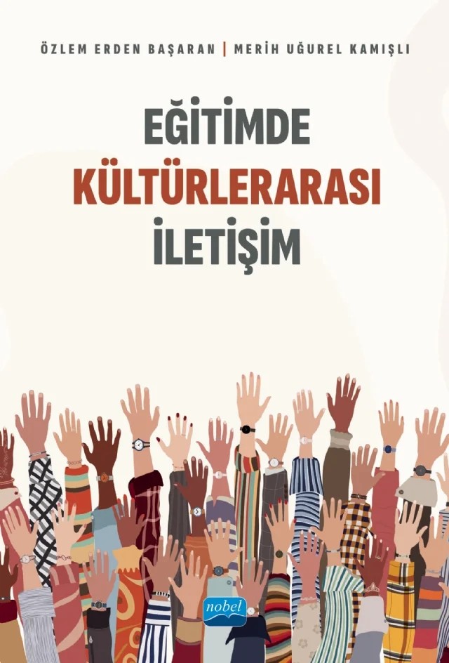 Eğitimde Kültürlerarası İletişim – Özlem Erden Başaran, Merih Uğurel Kamışlı – Nobel Akademik Yayıncılık kitap kapağı