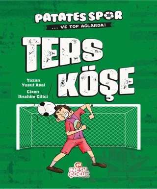 Ters Köşe - Patatesspor Ve Top Ağlarda – Yusuf Asal – Nesil Çocuk Yayınları kitap kapağı