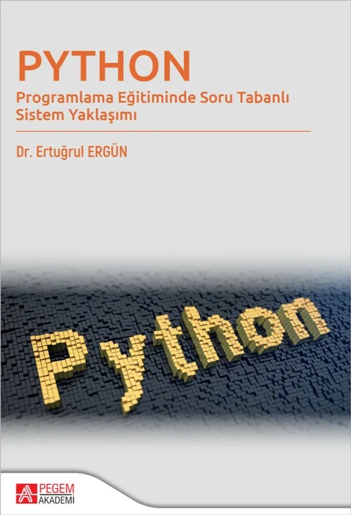 Python - Programlama Eğitiminde Soru Tabanlı Sistem Yaklaşımı – Programlama Eğitiminde Soru Tabanlı Sistem Yaklaşımı – Pegem Akademi Yayıncılık kitap kapağı
