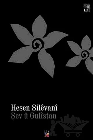 Şev ü Gülistan – Hesen Silevani – Lis Basın Yayın kitap kapağı