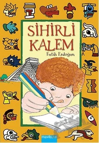 Sihirli Kalem – Fatih Erdoğan – Mavibulut Yayınları kitap kapağı
