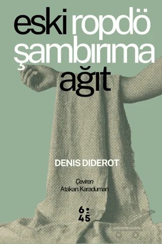 Eski Ropdöşambırıma Ağıt – Denis Diderot – Altıkırkbeş Yayınları kitap kapağı