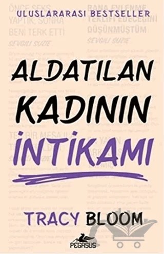 Aldatılan Kadının İntikamı – Tracy Bloom – Pegasus Yayınları kitap kapağı