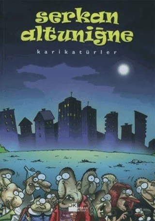 Karikatürler Serkan Altuniğne – Serkan Altuniğne – Doğan Kitap kitap kapağı