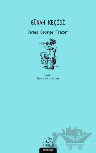 Günah Keçisi – James George Frazer – Pinhan Yayıncılık kitap kapağı