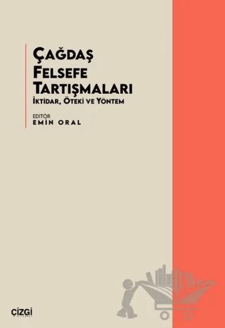 Çağdaş Felsefe Tartışmaları – Kolektif – Çizgi Kitabevi Yayınları kitap kapağı