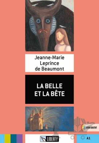 La Belle et La Bete (Lectures Liberty) A1 – Jeanne-Marie Leprince de Beaumont – Liberty kitap kapağı