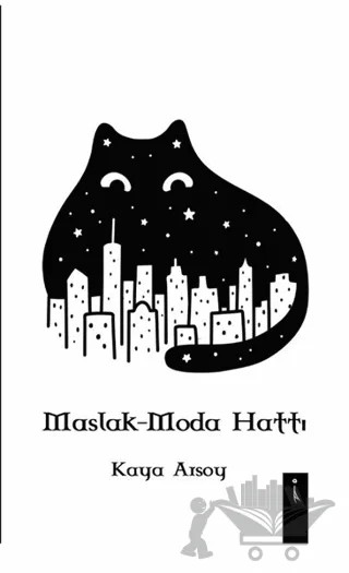 Maslak - Moda Hattı – Kaya Arsoy – İkinci Adam Yayınları kitap kapağı