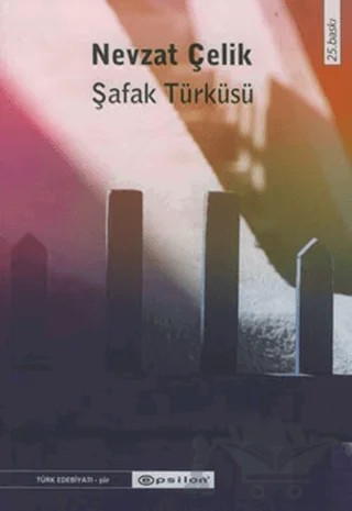 Şafak Türküsü – Nevzat Çelik – Epsilon Yayınevi kitap kapağı