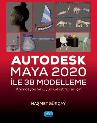 Autodesk Maya 2020 ile 3B Modelleme – Haşmet Gürçay – Nobel Akademik Yayıncılık kitap kapağı