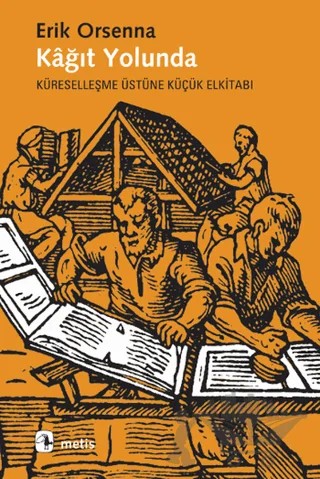 Kağıt Yolunda – Erik Orsenna – Metis Yayınları kitap kapağı