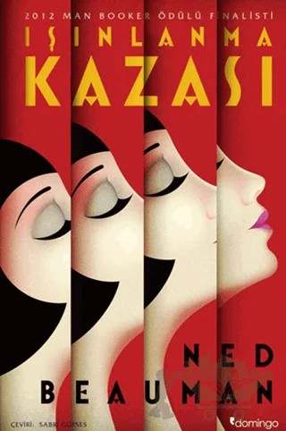 Işınlanma Kazası – Ned Beauman – Domingo Yayınevi kitap kapağı
