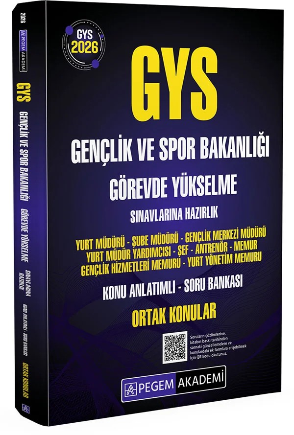 2026 GYS Gençlik ve Spor Bakanlığı Görevde Yükselme Sınavlarına Hazırlık Konu Anlatımlı Soru Bankası ORTAK KONULAR – komisyonumuz tarafından hazırlanmıştır. Yayınımızdaki konularda teorik çerçeve net bir şekilde çizil – Pegem Akademi Yayıncılık kitap kapağı