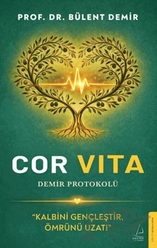 Cor Vita: Demir Protokolü – Bülent Demir – Destek Yayınları kitap kapağı