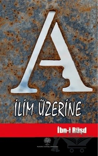 İlim Üzerine – İbn-i Rüşd – Platanus Publishing kitap kapağı