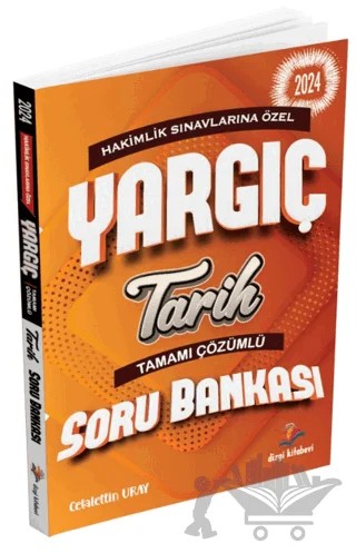 Hakimlik Sınavına Özel Yargıç Tarih Tamamı Çözümlü Soru Bankası – Celalettin Uray – Dizgi Kitap kitap kapağı