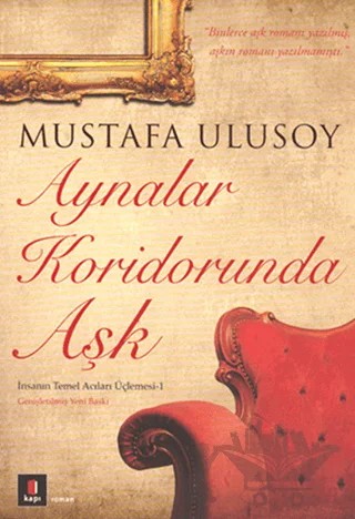 Aynalar Koridorunda Aşk – Mustafa Ulusoy – Kapı Yayınları kitap kapağı