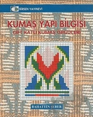 Kumaş Yapı Bilgisi – Bahattin Şeber – Birsen Yayınevi kitap kapağı