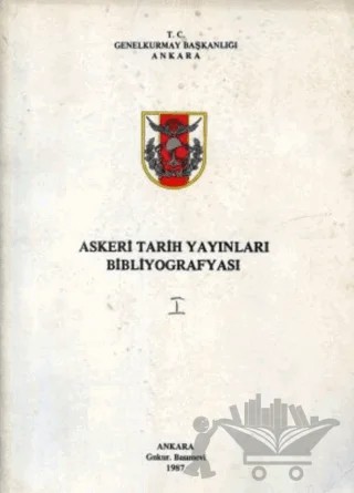 Askeri Tarih Yayınları Bibliyografyası – Kolektif – Genelkurmay Basımevi kitap kapağı
