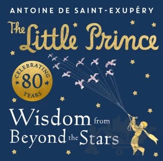 The Little Prince: Wisdom from Beyond the Stars – Antoine de Saint-Exupery – Farshore kitap kapağı